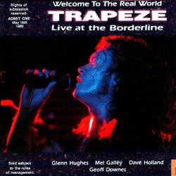 Trapeze : Welcome To The Real World - Live At The Borderline 1992